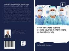 Capa do livro de Volet de l'artère cubitale dorsale pour les malformations de la main dorsale 