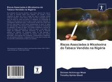 Riscos Associados à Micotoxina do Tabaco Vendido na Nigéria kitap kapağı