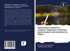 Bookcover of Mykotoksyna związana z ryzykiem związanym z tytoniem papierosowym sprzedawanym w Nigerii