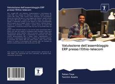 Buchcover von Valutazione dell'assemblaggio ERP presso l'Ethio-telecom