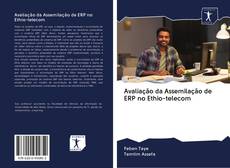 Capa do livro de Avaliação da Assemilação de ERP no Ethio-telecom 