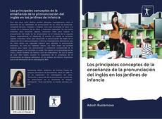 Buchcover von Los principales conceptos de la enseñanza de la pronunciación del inglés en los jardines de infancia