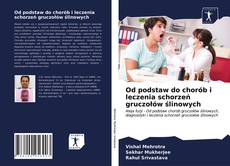 Portada del libro de Od podstaw do chorób i leczenia schorzeń gruczołów ślinowych