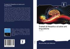 Bookcover of Trattati di filosofia e di altre arti linguistiche