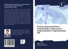 Capa do livro de Analiza eksperymentalna magnetowidu i połączonych magnetowidów i magnetowidów TER 