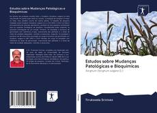 Capa do livro de Estudos sobre Mudanças Patológicas e Bioquímicas 