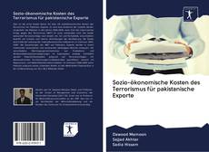 Capa do livro de Sozio-ökonomische Kosten des Terrorismus für pakistanische Exporte 