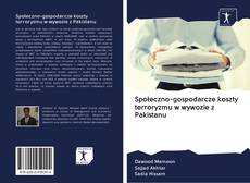 Buchcover von Społeczno-gospodarcze koszty terroryzmu w wywozie z Pakistanu