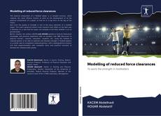 Copertina di Modelling of reduced force clearances