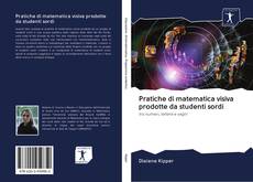 Pratiche di matematica visiva prodotte da studenti sordi kitap kapağı