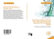 Buchcover von Tournoi d'Ouverture du Championnat de Bolivie de Football 2008