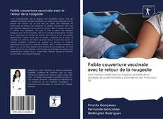 Bookcover of Faible couverture vaccinale avec le retour de la rougeole