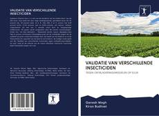 Bookcover of VALIDATIE VAN VERSCHILLENDE INSECTICIDEN