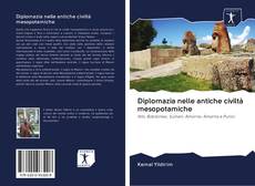 Bookcover of Diplomazia nelle antiche civiltà mesopotamiche