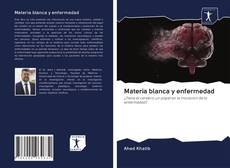 Buchcover von Materia blanca y enfermedad
