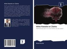 Обложка Witte Kwestie en Ziekte