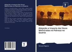 Bookcover of Adopção e Impacto das Vacas Melhoradas na Pobreza no Quénia