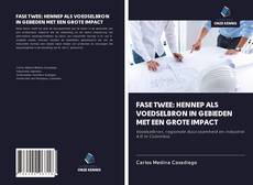 Bookcover of FASE TWEE: HENNEP ALS VOEDSELBRON IN GEBIEDEN MET EEN GROTE IMPACT