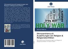 Buchcover von Ethnozentrismus & Auswirkungen von Religion & Religionskonflikten