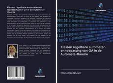 Couverture de Klassen regelbare automaten en toepassing van GA in de Automata-theorie