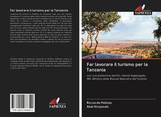 Capa do livro de Far lavorare il turismo per la Tanzania 
