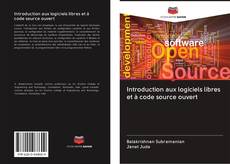 Introduction aux logiciels libres et à code source ouvert kitap kapağı
