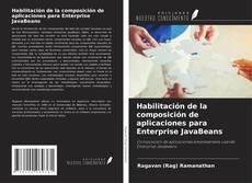 Bookcover of Habilitación de la composición de aplicaciones para Enterprise JavaBeans