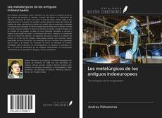 Buchcover von Los metalúrgicos de los antiguos indoeuropeos
