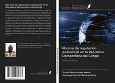 Buchcover von Normas de regulación audiovisual en la República Democrática del Congo