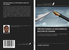 Buchcover von PROYECTANDO LA DIPLOMACIA MILITAR DE GHANA