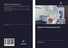 Medische Beeldregistratie的封面