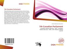 Bookcover of 7th Canadian Parliament