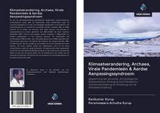 Bookcover of Klimaatverandering, Archaea, Virale Pandemieën & Aardse Aanpassingssyndroom