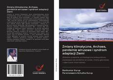 Portada del libro de Zmiany klimatyczne, Archaea, pandemie wirusowe i syndrom adaptacji Ziemi