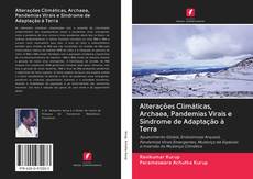 Capa do livro de Alterações Climáticas, Archaea, Pandemias Virais e Síndrome de Adaptação à Terra 