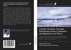 Capa do livro de Cambio climático, Archaea, Pandemias virales y Síndrome de Adaptación a la Tierra 