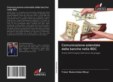 Bookcover of Comunicazione aziendale delle banche nella RDC