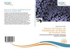 Buchcover von Tournoi de Clôture du Championnat de Bolivie de Football 2008