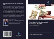 Bedrijfscommunicatie van banken in de DRC的封面