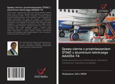 Portada del libro de Spawy cierne z przemieszaniem (FSW) z aluminium lotniczego AA6056-T4
