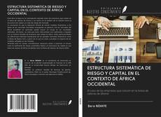 Buchcover von ESTRUCTURA SISTEMÁTICA DE RIESGO Y CAPITAL EN EL CONTEXTO DE ÁFRICA OCCIDENTAL