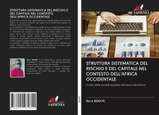 STRUTTURA SISTEMATICA DEL RISCHIO E DEL CAPITALE NEL CONTESTO DELL'AFRICA OCCIDENTALE kitap kapağı