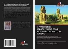 IL PATRIMONIO AFROCULTURALE COME MOTORE ECONOMICO DEL TURISMO kitap kapağı