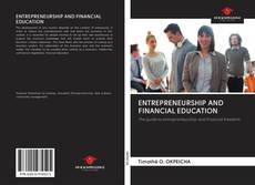 Couverture de ENTREPRENEURSHIP AND FINANCIAL EDUCATION