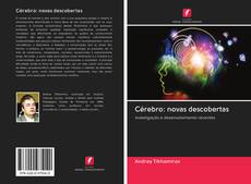 Cérebro: novas descobertas kitap kapağı