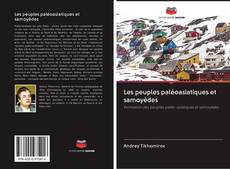 Bookcover of Les peuples paléoasiatiques et samoyèdes