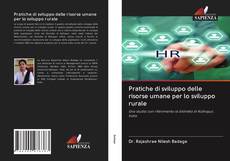 Bookcover of Pratiche di sviluppo delle risorse umane per lo sviluppo rurale