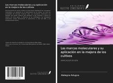Buchcover von Las marcas moleculares y su aplicación en la mejora de los cultivos