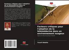 Capa do livro de Facteurs critiques pour l'adoption de la télémédecine dans un environnement nuageux 