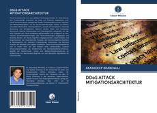 Bookcover of DDoS ATTACK MITIGATIONSARCHITEKTUR